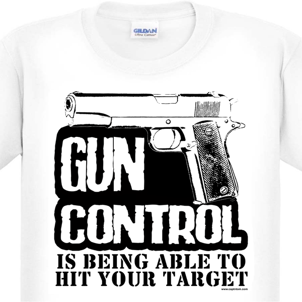 Gun Control Is Hitting Target T-Shirt