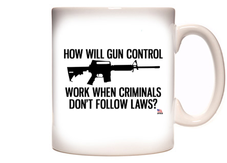 Gun Control Does Not Work On Criminals Coffee Mug