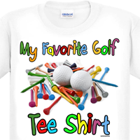 My Favorite Golf Tee Shirt