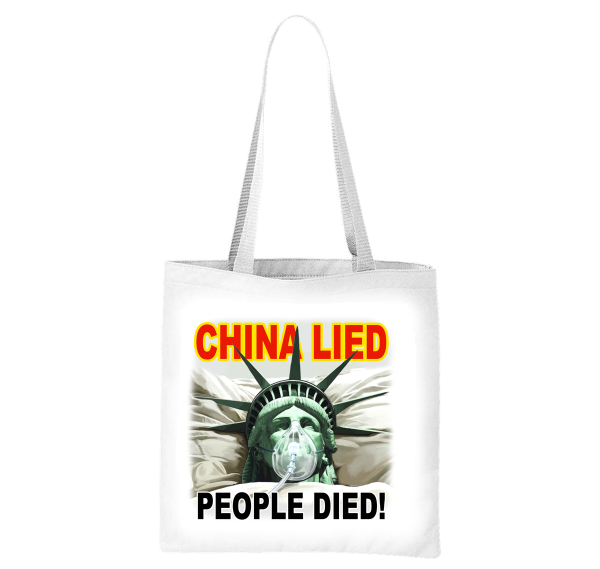 China Lied - People Died! - Coronavirus Covid-19 Liberty Bag