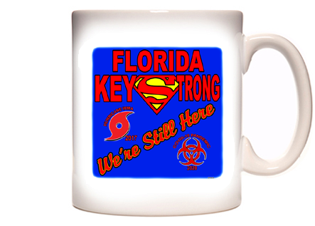 Florida Keys Strong - We're Still Here Coffee Mug