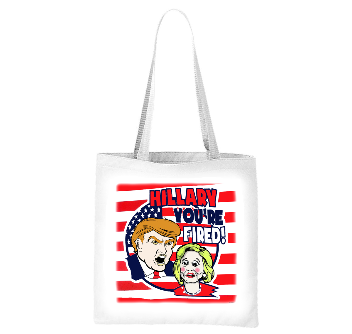 Hillary You're Fired Liberty Bag