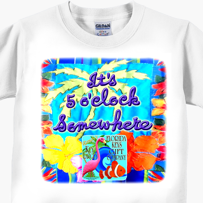 Randy’s Florida Keys Gift Company - It’s 5 O’Clock Somewhere T-Shirts