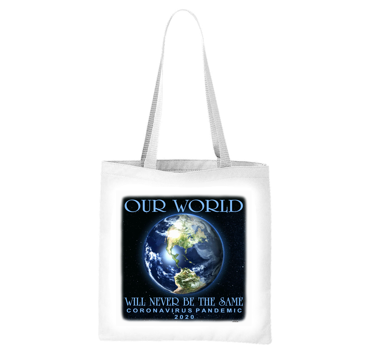 Our World Will Never Be The Same Coronavirus Covid-19 Liberty Bag