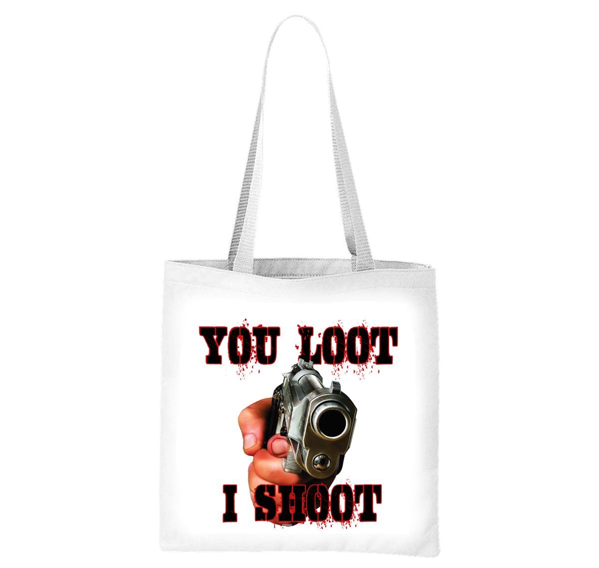 You Loot - I Shoot Liberty Bag